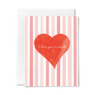 I Love You So Much Greeting Card