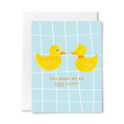 You Make Me Happy Greeting Card